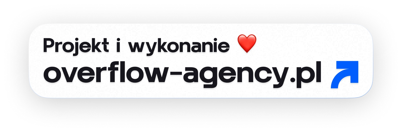 Napis Projekt i wykonanie ♥ overflow-agency.pl z niebieską strzałką